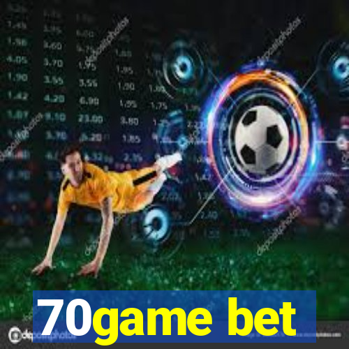 70game bet